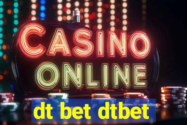 dt bet dtbet